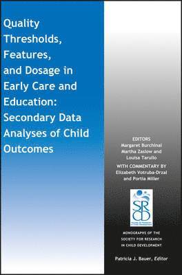 Margaret Burchinal, Martha Zaslow, Louisa Tarullo - Quality Thresholds, Features, and Dosage in Early Care and Education, Häftad