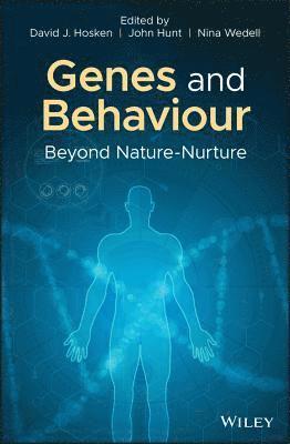 David J. Hosken, John Hunt, Nina Wedell, David J. (University of Exeter) Hosken, John (University of Exeter) Hunt, David J Hosken - Genes and Behaviour, Inbunden
