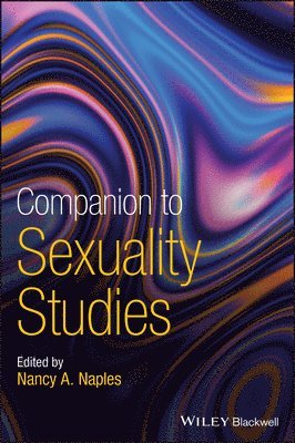 Nancy A. Naples - Companion to Sexuality Studies, Inbunden