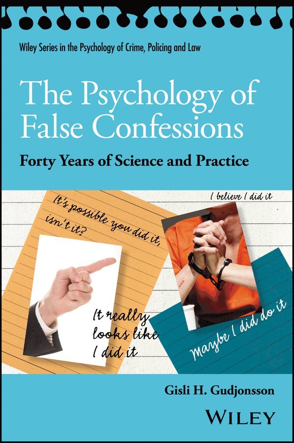 Gisli H. Gudjonsson, London) Gudjonsson, Gisli H., CBE (Institute of Psychiatry, Gisli H Gudjonsson - Psychology of False Confessions, Häftad