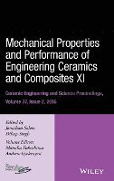 Jonathan Salem, Dileep Singh - Mechanical Properties and Performance of Engineering Ceramics and Composites XI, Volume 37, Issue 2, Inbunden