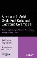 Mihails Kusnezoff, Narottam P. Bansal, Kiyoshi Shimamura - Advances in Solid Oxide Fuel Cells and Electronic Ceramics II, Volume 37, Issue 3, Inbunden