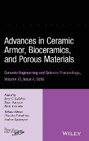 Advances in Ceramic Armor, Bioceramics, and Porous Materials, Volume 37, Issue 4 1