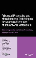 Advanced Processing and Manufacturing Technologies for Nanostructured and Multifunctional Materials III, Volume 37, Issue 5 1