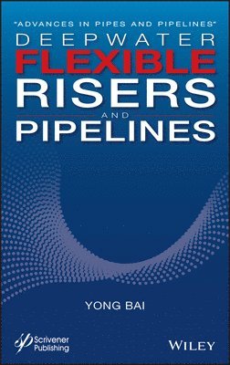 Deepwater Flexible Risers and Pipelines 1