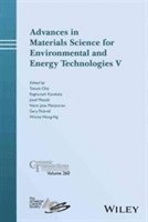 Tatsuki Ohji, Raghunath Kanakala, Josef Matyas, Navin Jose Manjooran, Gary Pickrell, Winnie Wong-Ng - Advances in Materials Science for Environmental and Energy Technologies V, Inbunden