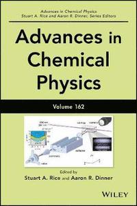 bokomslag Advances in Chemical Physics, Volume 162