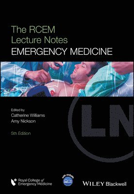 Catherine Williams, Amy Nickson, UK) Williams, Catherine (Royal Bolton Hospital, UK) Nickson, Amy (Royal Bolton Hospital - RCEM Lecture Notes, Häftad
