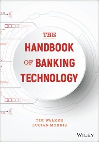 bokomslag The Handbook of Banking Technology