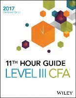 bokomslag Wiley 11th Hour Guide for 2017 Level III CFA Exam