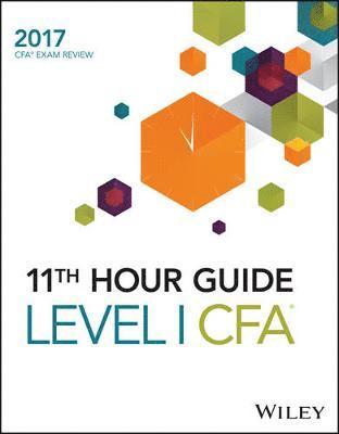 Wiley 11th Hour Guide for 2017 Level I CFA Exam 1