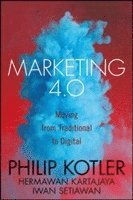 Philip Kotler, Hermawan Kartajaya, Iwan Setiawan - Marketing 4.0, Inbunden