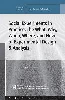 bokomslag Social Experiments in Practice: The What, Why, When, Where, and How of Experimental Design and Analysis