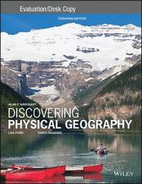 bokomslag Discovering Physical Geography, Canadian Edition Evaluation Copy