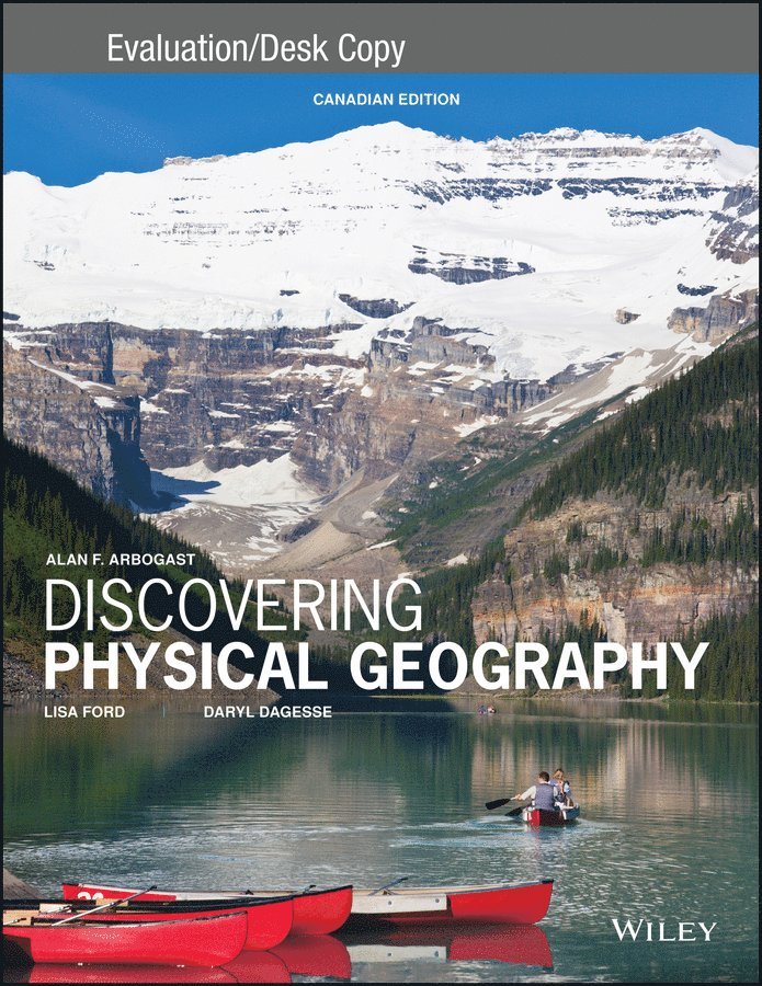 Discovering Physical Geography, Canadian Edition Evaluation Copy