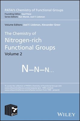 Joel F. Liebman, Alexander Greer - Chemistry of Nitrogen-rich Functional Groups, Volume 2, Inbunden