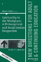 bokomslag Spirituality in the Workplace: A Philosophical and Social Justice Perspective