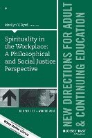 Spirituality in the Workplace: A Philosophical and Social Justice Perspective 1