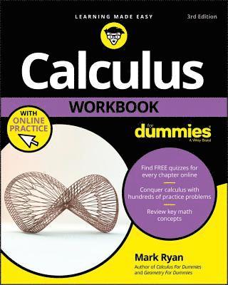 Mark Ryan - Calculus Workbook For Dummies with Online Practice, Häftad