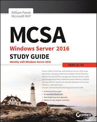 William Panek - MCSA Windows Server 2016 Study Guide: Exam 70-742, Häftad
