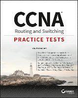 bokomslag CCNA Routing and Switching Practice Tests: Exam 100-105, Exam 200-105, and