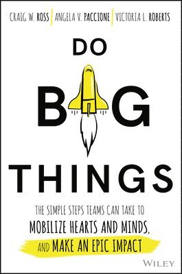 Craig Ross, Angela V. Paccione, Victoria L. Roberts, Angela V Paccione, Victoria L Roberts - Do Big Things, Inbunden
