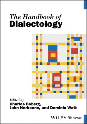 Charles Boberg, Charles Boberg, John Nerbonne, Dominic Watt, Canada) Boberg, Charles (McGill University in Montreal, The Netherlands) Nerbonne, John (University of Groningen, UK) Watt, Dominic (University of York - Handbook of Dialectology, Häftad