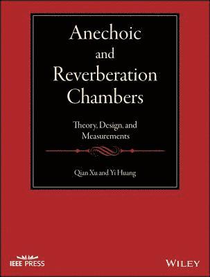 Qian Xu, Yi Huang - Anechoic and Reverberation Chambers, Inbunden