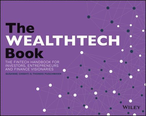 Susanne Chishti, Thomas Puschmann - WEALTHTECH Book, Häftad