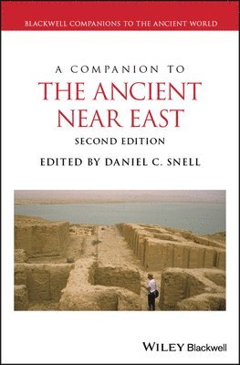 Daniel C. Snell - Companion to the Ancient Near East, Inbunden
