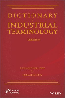 Michael D. Holloway, Emma Holloway - Dictionary of Industrial Terminology, Inbunden