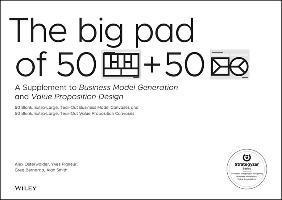 bokomslag The Big Pad of 50 Blank, Extra-Large Business Model Canvases and 50 Blank, Extra-Large Value Proposition Canvases