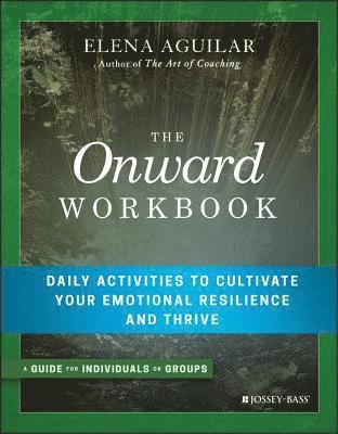 Elena Aguilar - Onward Workbook, Häftad