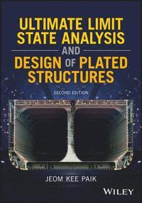 bokomslag Ultimate Limit State Analysis and Design of Plated Structures