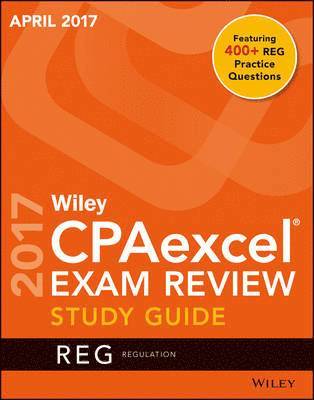 Wiley CPAexcel Exam Review April 2017 Study Guide 1