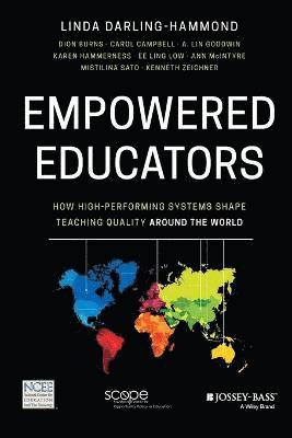 Linda Darling-Hammond, Dion Burns, Carol Campbell, A. Lin Goodwin, Karen Hammerness, Ee-Ling Low, Ann McIntyre, Mistilina Sato, Ken Zeichner - Empowered Educators, Häftad