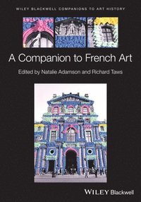 bokomslag Wiley Blackwell Companion to French Art