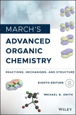 bokomslag March's Advanced Organic Chemistry