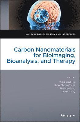 Yuen Y. Hui, Huang-Cheng Chang, Haifeng Dong, Xueji Zhang - Carbon Nanomaterials for Bioimaging, Bioanalysis, and Therapy, Inbunden