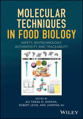 Aly Farag El Sheikha, Robert E. Levin, Jianping Xu - Molecular Techniques in Food Biology, Inbunden
