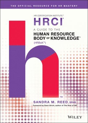 Sandra M. Reed - Guide to the Human Resource Body of Knowledge (HRBoK), Inbunden
