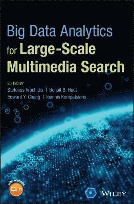 Big Data Analytics for Large-Scale Multimedia Search 1