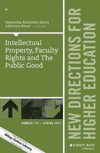 bokomslag Intellectual Property, Faculty Rights and the Public Good