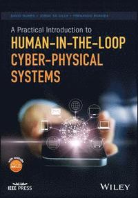 bokomslag A Practical Introduction to Human-in-the-Loop Cyber-Physical Systems