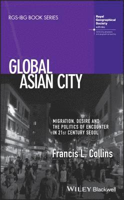 Francis L. Collins - Global Asian City, Inbunden