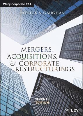 Patrick A. Gaughan - Mergers, Acquisitions, and Corporate Restructurings, Inbunden
