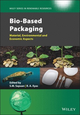 Salit Mohd Sapuan, Rushdan Ahmad Ilyas, Salit Mohd (Universiti Putra Malaysia) Sapuan, Rushdan Ahmad (Universiti Putra Malaysia) Ilyas, Christian V Stevens - Bio-Based Packaging, Inbunden