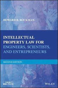 bokomslag Intellectual Property Law for Engineers, Scientists, and Entrepreneurs