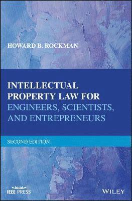 Intellectual Property Law for Engineers, Scientists, and Entrepreneurs 1