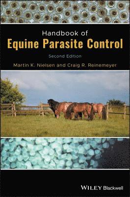 Martin K. Nielsen, Craig R. Reinemeyer - Handbook of Equine Parasite Control, Inbunden